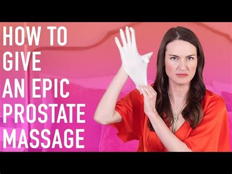 outside prostate massage|How to Give a Prostate Massage That’s Actually Safe and Fun